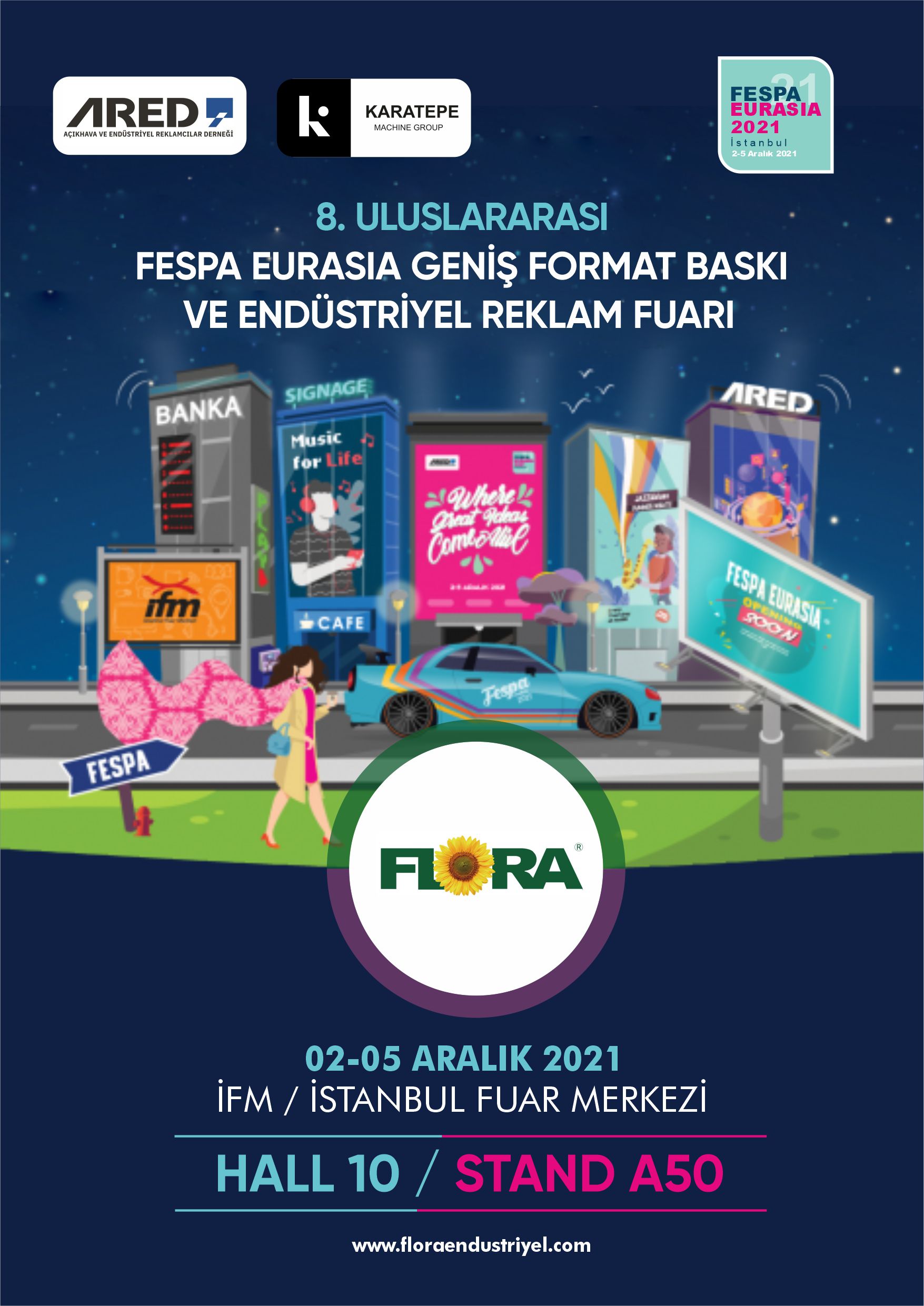 FESPA EURASIA 2021 FLORA  STANDIMIZA SİZLERİDE BEKLİYORUZ.